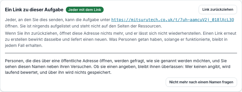 Der Abschnitt „Link zu einer Aufgabe“ auf ihrem Tab „Status“ mit einem Link, den alle öffnen können, und Schaltflächen, um ihn zurückzuziehen und nicht mehr nach einem Namen zu fragen
