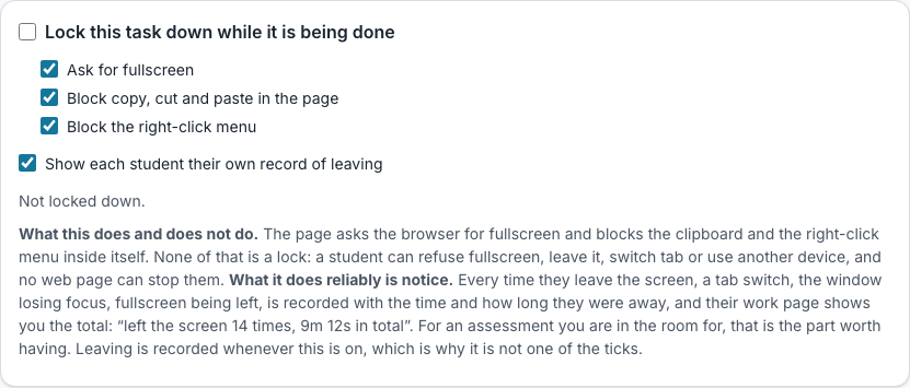 The lockdown setting on a task: ask for fullscreen, block copy and paste, block the right-click menu, and show each student their own record of leaving